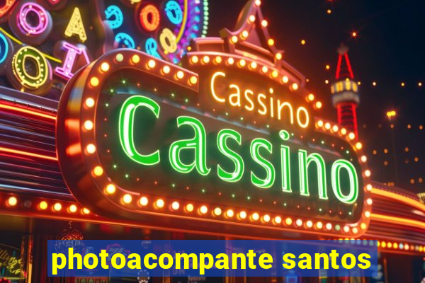 photoacompante santos